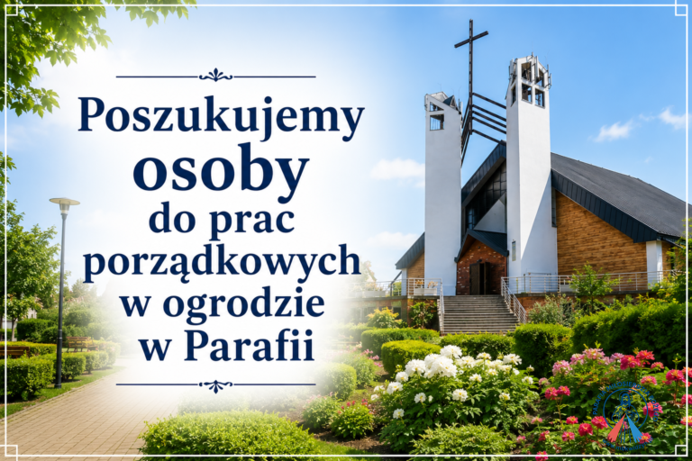 Poszukujemy osoby do prac porządkowych w ogrodzie w Parafii